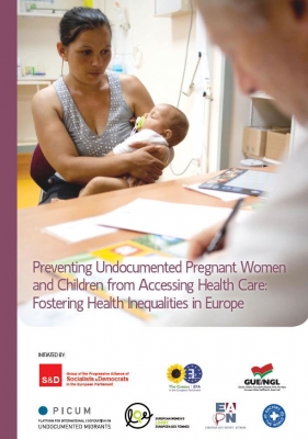 Preventing Undocumented Pregnant Women and Children from Accessing health Care: fostering health inequalities in Europe (December 2010)