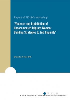 Violence and Exploitation of Undocumented Migrant Women: Building Strategies to End Impunity (June 2010) – EN