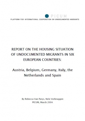 Report on the Housing Situation of Undocumented Migrants in Six European Countries (March 2004)