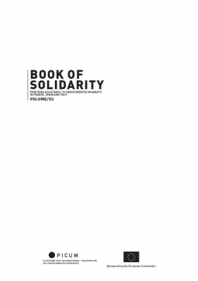 Book of Solidarity: Providing Assistance to Undocumented Migrants Volumes II: France, Spain, and Italy – EN